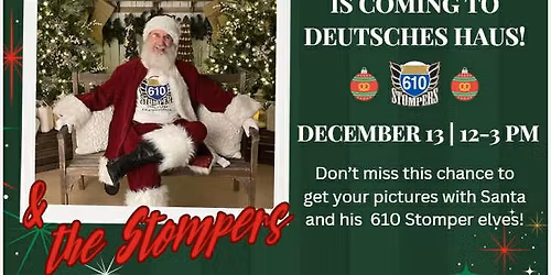 Santa Pics with the 610 Stompers! Both poses for $25-with and without Stompers-12-3pm 