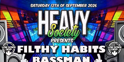 HEAVY SOCIETY DNB \/ DAY RAVE \/FILTHY HABITS\/BASSMAN\/EXILE\/HIGHER SECTOR\/DUCK DNB\/INSPIRE & MORE
