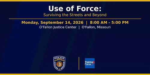 Use of Force: Surviving the Streets- O'Fallon