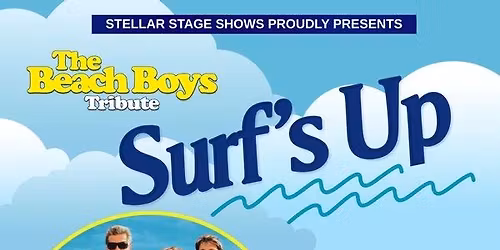 Surfs Up! The Beach Boys Tribute