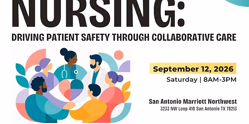 2026 Patient Safety Conference by the San Antonio Nursing Consortium 