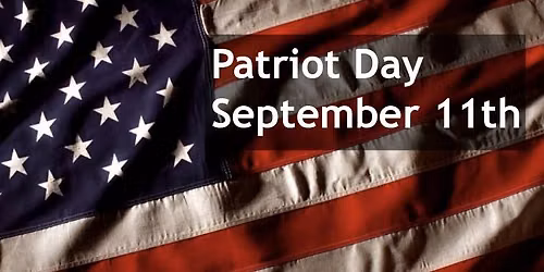 Patriot Day - Never Forget