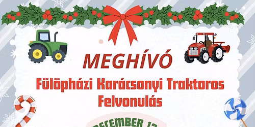 II. Fülöpházi Traktoros Fényfüzéres felvonulás.