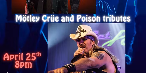 Cr\u00fcecified and Get Poison\u2019d - a tribute to M\u00f6tley Cr\u00fce and Poison