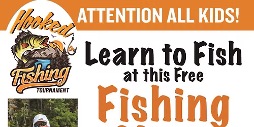 Learn to Fish (Fishing Clinic)