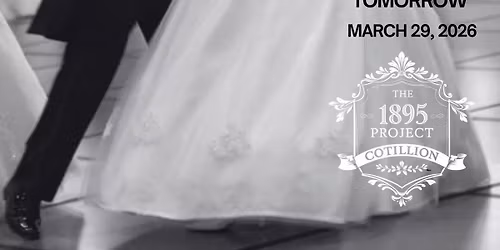 Spring 2026 Cotillion - The Gilded Path: From 1895 to Tomorrow, Elegance Rooted in Legacy