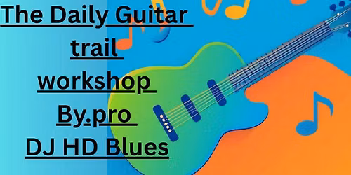 The daily guitar trail workshop