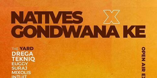 Natives x Gondwana