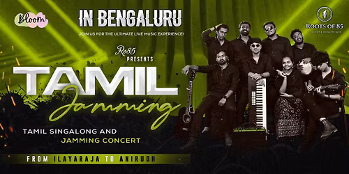 Tamil Jamming Night ft. Roots of 85