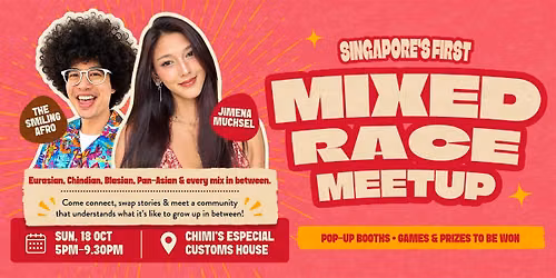 Singapore's First Mixed Race Meetup