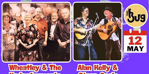 The BUg - Alan Kelly & Steve Cook,Wheatley & The Undergarments