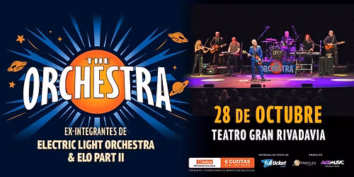 THE ORCHESTRA \u2022 Ex integrantes de Electric Light Orchestra & ELO Part II