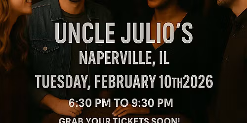 Singles Social Mixer Naperville, IL Uncle Julio's