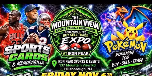 MOUNTAINVIEW BIG 2 DAY SPORTS CARD, POK\u00c9MON & TCG BUY SELL & TRADE EXPO