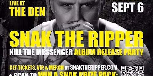 SNAK THE RIPPER - GRANDE PRAIRIE K*ll The Messenger album release party!