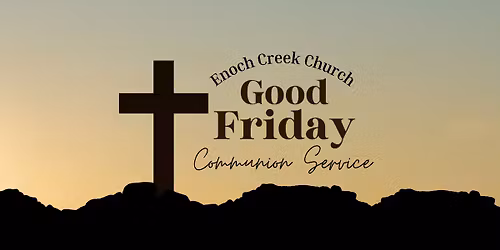 Good Friday Communion Service