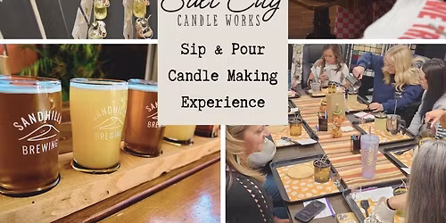 Sandhills Brewing Sip & Pour Candle Making Experience