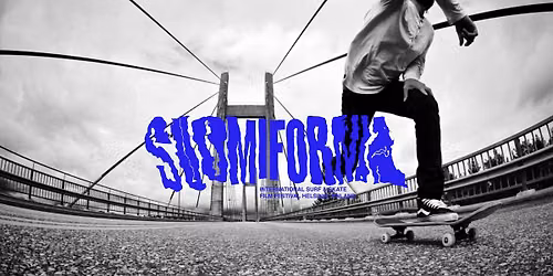 SUOMIFORNIA SKATE & SURF FILM FESTIVAL