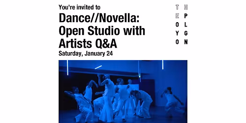 Dance\/\/Novella: Open Studio with Artists Q&A