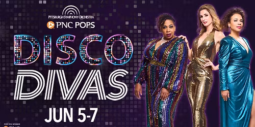 PNC Pops: Disco Divas