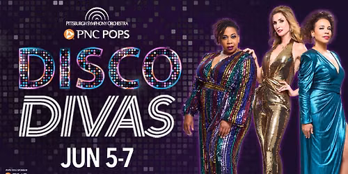 PNC Pops: Disco Divas