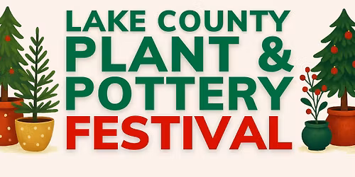 Lake County Plant and Pottery Festival