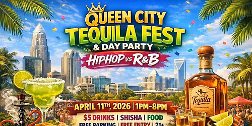 Queen City Tequila Fest & Day Party