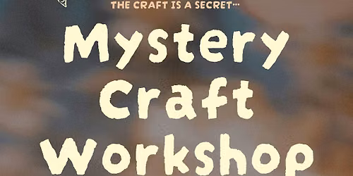 San Jose: Mystery Craft Night