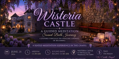 \u2728\ud83c\udf3f Wisteria Castle Sound Bath Journey \ud83c\udf3f\u2728