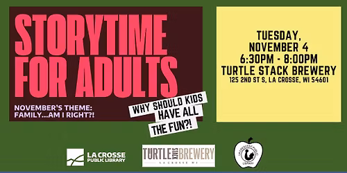 Storytime For Adults: Family...Am I Right?