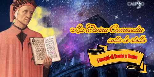 La Divina Commedia al tramonto - I luoghi di Dante a Roma