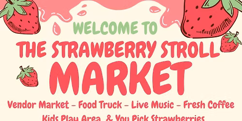 The Strawberry Stroll