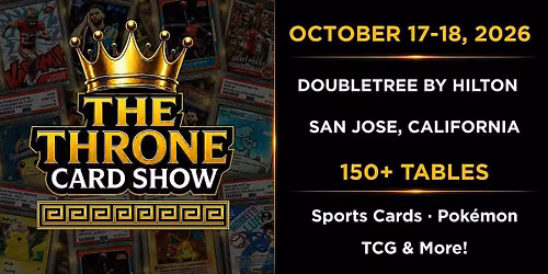 The Throne Card Show - San Jose