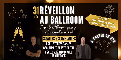 R\u00c9VEILLON DU 31 au BALLROOM