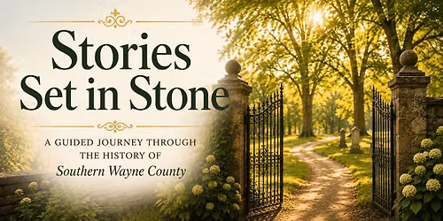 Stories Set in Stone: A Southern Wayne County Cemetery Tour