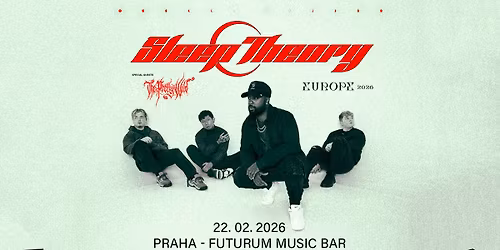 Sleep Theory (US) + Special Guests: The Pretty Wild - PRAGUE