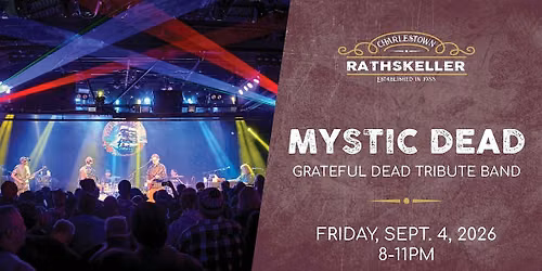 Mystic Dead (Grateful Dead Tribute) at the Charlestown Rathskeller 2026