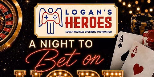 A Night to Bet on Hope with Logan\u2019s Heroes\u2763\ufe0f