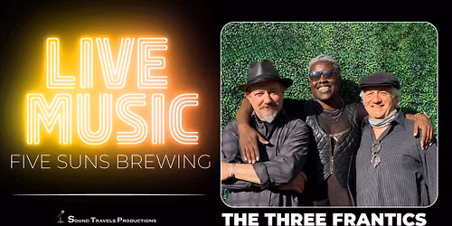 Live Music \u2013 The Three Frantics