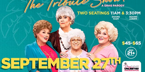 Golden Girls: The Tribute Show - A Drag Parody