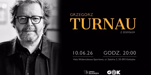 Koncert Grzegorz Turnau z zespo\u0142em - 10.06.2026 | GOK D\u0142ugo\u0142\u0119ka