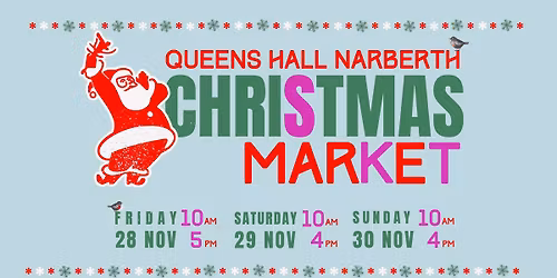 The Annual Christmas Market | Queens Hall Narberth
