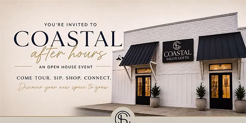 Coastal Salon Lofts After Hours| OPEN HOUSE