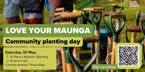 Community Planting Day Te T\u0101tua a Riukiuta \/ Big King
