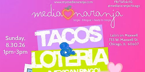 Tacos and Loteria: A Dating Event for Singles