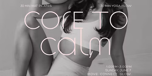 Core to Calm: Pilates x Yoga Flow with Chloe + Sami