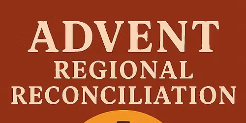 ADVENT Regional Reconciliation