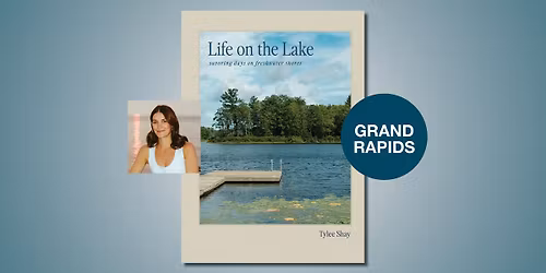 Life on the Lake: Savoring Days on Freshwater Shores with Tylee Shay