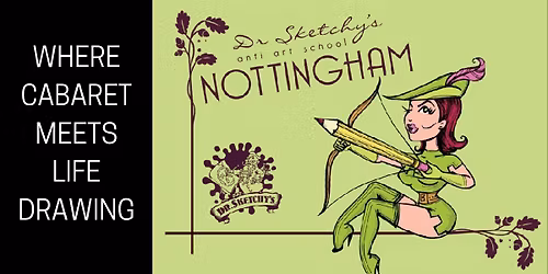 Dr Sketchy Notts: 13 September