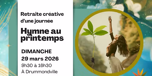 Hymne au printemps - Retraite cr\u00e9ative d'une journ\u00e9e (Complet \ud83d\ude4f)